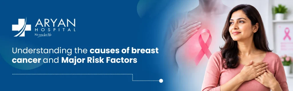 caused of breast cancer